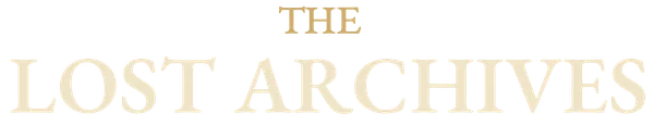 The Lost Archives — A Hidden Knowledge Series